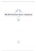 MIS 290 Final Exam (Exam 1 Questions) well answered to pass