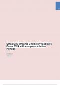 CHEM 219 Organic Chemistry Module 6 Exam 2024 with complete solution Portage 