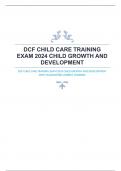 DCF CHILD CARE TRAINING EXAM 2024 CHILD GROWTH AND DEVELOPMENT WITH GUARANTEED CORRECT ANSWERS