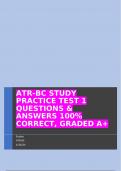 ATR-BC STUDY PRACTICE TEST 1 QUESTIONS & ANSWERS 100% CORRECT, GRADED A+