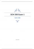 SCM 300 Exam 1 DAVILA ASU SCM 300 Arizona State University - Question  and answers correctly solved 