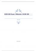 SCM 300 Exam 1  DAVILA ASU SCM 300 Arizona State University - Question and answers correctly solved 