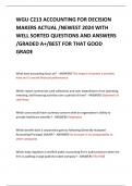 WGU C213 ACCOUNTING FOR DECISION MAKERS ACTUAL /NEWEST 2024 WITH WELL SORTED QUESTIONS AND ANSWERS /GRADED A+/BEST FOR THAT GOOD GRADE 