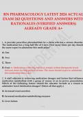 RN PHARMACOLOGY LATEST 2024 ACTUAL  EXAM 242 QUESTIONS AND ANSWERS WITH  RATIONALES (VERIFIED ANSWERS)  ALREADY GRADE A+