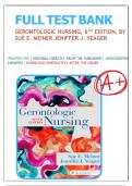 Test Bank for Gerontologic Nursing, 6th Edition by Sue E. Meiner and Jennifer J. Yeager, All Chapters 1-29 LATEST