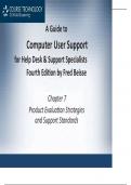 A Guide to  Computer User Support  for Help Desk & Support Specialists  Fourth Edition by Fred Beisse Chapter 7 Product Evaluation Strategies  and Support Standards