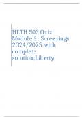 HLTH 503 Quiz Module 6 : Screenings 2024/2025 with complete solution;Liberty