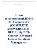 Exam (elaborations) LRM4801 Assignment 4 (COMPLETE ANSWERS) 2024 - DUE 8 July 2024 •	Course •	Advanced Labour Relations Management (LRM4801) •	Institution •	University Of South Africa (Unisa) •	Book •	Managing Employment Relations LRM4801 Assignment 4 (CO