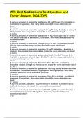 ATI: Oral Medications Test Questions and Correct Answers. 2024/2025.  A nurse is preparing to administer methadone 2.5 mg PO every 8 hr. Available is methadone 5 mg tablets. How many tablets should the nurse administer per dose? 0.5 tablets A nurse is pre