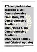 ATI comprehensive  practice c ATI  Comprehensive  Final Quiz, RN  Comprehensive  Predictor  2023/2024 A, RN  Comprehensive  Predictor  2023/2024 Form B  and C(latest update)