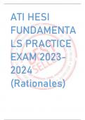 ATI HESI  FUNDAMENTA LS PRACTICE  EXAM 2023- 2024 (Rationales