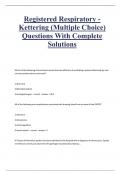 Registered Respiratory - Kettering (Multiple Choice) Questions With Complete Solutions.