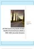 ATI RN Community Health (Public Health) Proctored Exam (2024) || With 100% Accurate Answers