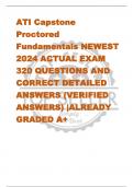 ATI Capstone  Proctored  Fundamentals NEWEST  2024 ACTUAL EXAM  320 QUESTIONS AND  CORRECT DETAILED  ANSWERS (VERIFIED  ANSWERS) |ALREADY  GRADED A+