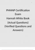 PMHNP Certification Exam 2024/2025 Hannah White Book ACTUAL QUESTIONS (Verified Questions and Answers)