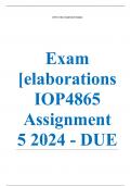 Exam (elaborations) IOP4865 Assignment 5 2024 - DUE 22 August 2024 •	Course •	Organisational Development Interventions - IOP4865 (IOP4865) •	Institution •	University Of South Africa •	Book •	Organization Development Interventions IOP4865 Assignment 5 2024