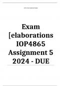 Exam (elaborations) IOP4865 Assignment 5 2024 - DUE 22 August 2024 •	Course •	Organisational Development Interventions - IOP4865 (IOP4865) •	Institution •	University Of South Africa •	Book •	Organization Development Interventions IOP4865 Assignment 5 2024