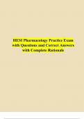   HESI Pharmacology Practice Exam with Questions and Correct Answers with Complete Rationale  