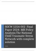 SOCW 5354-002  Final Paper 2024- MH Policy Analysis;The National Child Traumatic Stress Network with complete solution