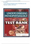 Test Bank - Understanding Pathophysiology, 7th Edition( Huether and McCance,2020),All Chapters ||Latest Edition