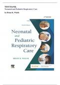 Test Bank- Neonatal and Pediatric Respiratory Care 6th Edition (Walsh,2024) ,Latest Edition|| All Chapters