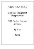 (AACN) Adult CCRN Clinical Judgment (Respiratory) CBT Pretest Content Revision 2024.