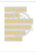 CLC Practice  Exam #5  QUESTION AND  ANSWER 2023  GRADED A+  UPGRADE