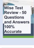 Wise Test Review - 50 Questions and Answers 100% Accurate