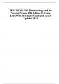 TEST BANK FOR Pharmacology and the Nursing Process 10th Edition By Linda  Lilley With All Chapters Included Latest  Updated 2024