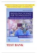 Test Bank For Radiologic Science for Technologists 12th Edition by Bushong Chapter 1-40 [Updated 24] A+