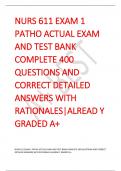 NURS 611 EXAM 1  PATHO ACTUAL EXAM  AND TEST BANK  COMPLETE 400  QUESTIONS AND  CORRECT DETAILED  ANSWERS WITH  RATIONALES|ALREAD Y  GRADED A+