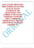 NGN ATI RN MED SURG PROCTORED EXAM 2024 ACTUAL EXAM COMPLETE 100 QUESTIONS AND CORRECT DETAILED VERIFIED ANSWERS (100% CORRECT) FREQUENTLY TESTED QUESTIONS /ALREADY GRADED A+   