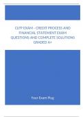 CLFP EXAM - CREDIT PROCESS AND FINANCIAL STATEMENT EXAM QUESTIONS AND COMPLETE SOLUTIONS