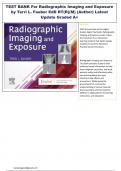 TEST BANK For Radiographic Imaging and Exposure by Terri L. Fauber EdD RT(R)(M) (Author) Latest Update Graded A+