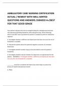 AMBULATORY CARE NURSING CERTIFICATION ACTUAL 2024  / NEWEST WITH WELL SORTED QUESTIONS AND ANSWERS /GRADED A+/BEST FOR THAT GOOD GRADE 