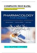 COMPLETE TEST BANK:  Pharmacology for Nurses: A Pathophysiologic Approach 5th Edition by Michael Adams (Author) Latest Update>