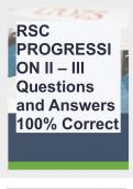 RSC PROGRESSION II – III Questions and Answers 100% Correct