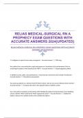 RELIAS MEDICAL-SURGICAL RN A PROPHECY EXAM QUESTIONS WITH ACCURATE ANSWERS 2024{UPDATED}