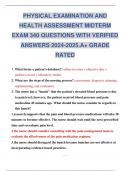 PHYSICAL EXAMINATION AND HEALTH ASSESSMENT MIDTERM EXAM 340 QUESTIONS WITH VERIFIED ANSWERS 2024-2025.A+ GRADE RATED