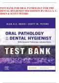 TEST BANK FOR ORAL PATHOLOGY FOR THE DENTAL HYGIENIST 8TH EDITION BY OLGA A. C. IBSEN & SCOTT PETERS