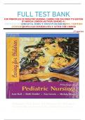 FULL TEST BANK For Principles Of Pediatric Nursing: Caring For Children 7th Edition By Marcia London (Author) Graded A+      