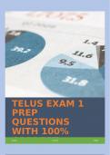 TELUS EXAM 1 PREP QUESTIONS WITH 100% CORRECT ANSWERS!!