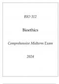 (ASU Online) BIO 312 Bioethics Comprehensive Midterm Exam 2024.