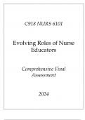 (WGU C918) NURS 6101 Evolving Roles of Nurse Educators Comprehensive FA 2024