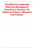 Test Bank for Leadership Roles and Management Functions in Nursing 11th Edition by Bessie L Marquis& Carol Huston