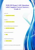 NUR 325 Exam 1 ASU Questions  with Complete Correct Answers |  Grade A+