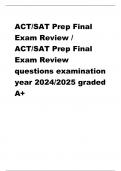 ACT/SAT Prep Final  Exam Review /  ACT/SAT Prep Final  Exam Review questions examination  year 2024/2025 graded  A+