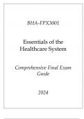 (Capella) BHA-FPX3001 Essentials of the Healthcare System Comprehensive Final Exam Guide 2024