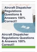 Aircraft Dispatcher Regulations Questions & Answers 100% Correct!!