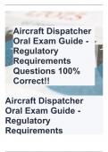 Aircraft Dispatcher Oral Exam Guide - Regulatory Requirements Questions 100% Correct!!